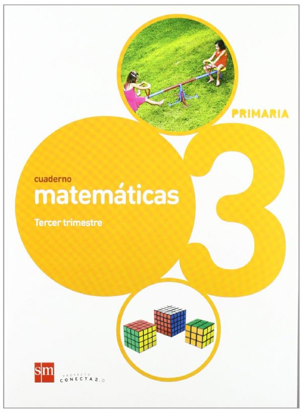 CUADERNO MATEMÁTICAS 3º TRIMESTRE 3º PRIMARIA (CONECTA 2.0