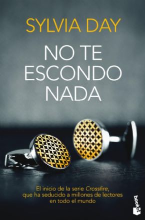 NO TE ESCONDO NADA. (Sylvia Day)