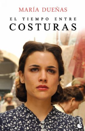 EL TIEMPO ENTRE COSTURAS. Mara Dueas