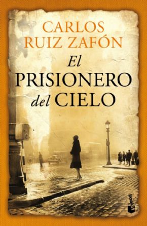 EL PRISIONERO DEL CIELO. Carlos Ruiz Zafn 