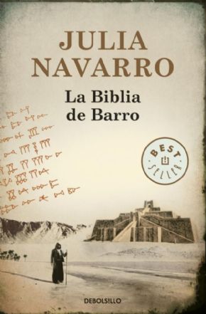 LA BIBLIA DE BARRO. Julia Navarro