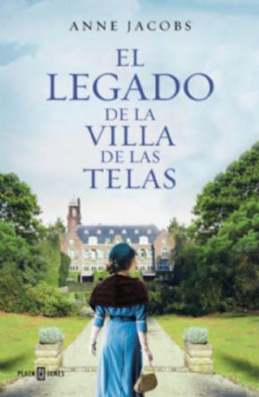 El legado de la Villa de las Telas (Anne Jacobs)