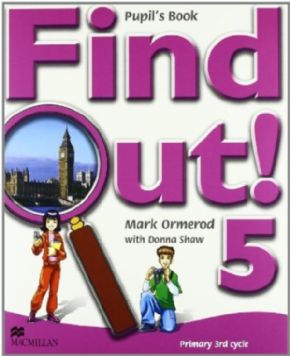 FIND OUT ! 5.PRIMARIA (PUPIL'S)