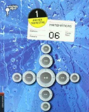 MATEMATICAS 6.(TRIMESTRES) MUNDO AGUA