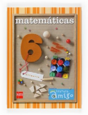 MATEMATICAS 6 PRIMARIA (NUEVO PLANETA AMIGO) 12% de descuento aplicado en el precio.
