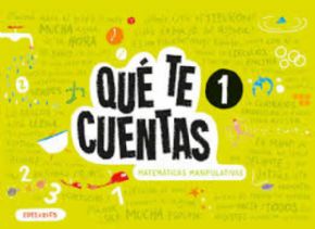 QU TE CUENTAS? 3 AOS NIVEL 1. MATEMTICAS MANIPULATIVAS