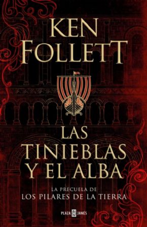 Las tinieblas y el alba. KEN FOLLETT