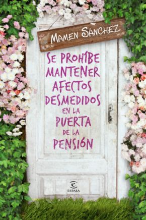 Se prohbe mantener afectos desmedidos en la puerta de la pensin. Mamen Snchez