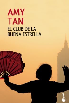 El club de la buena estrella. (Amy Tan)