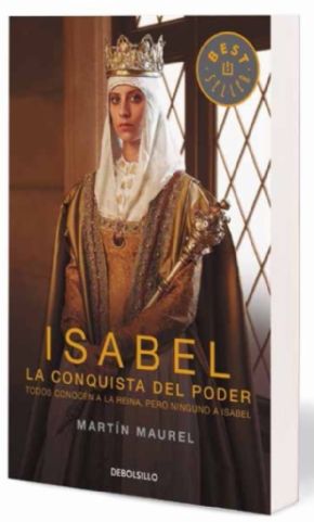 ISABEL la conquista del poder. (Martn Maurel)