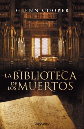 La biblioteca de los muertos. (Glenn Cooper)