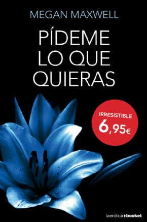 Pdeme lo que quieras. (Megan Maxwell)