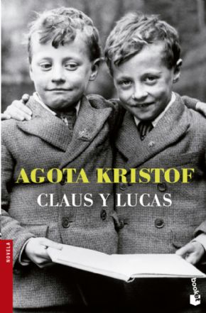 Claus y Lucas. (Agota Kristof)