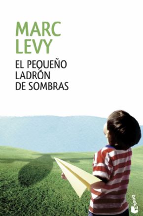 El pequeo ladrn de sombras. (Marc Levy)