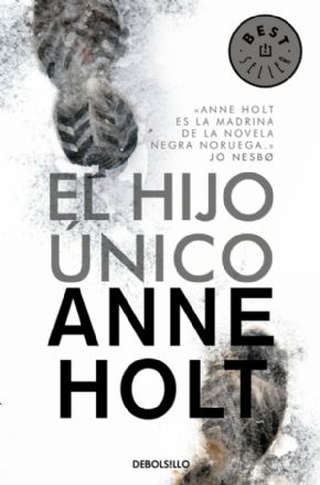 El hijo nico. (Anne Holt)
