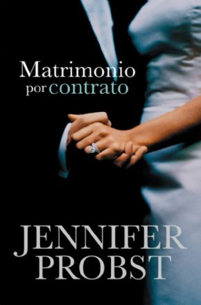 Matrimonio por contrato. (Jennifer Probst)