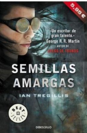 Semillas amargas (Ian Tregillis)