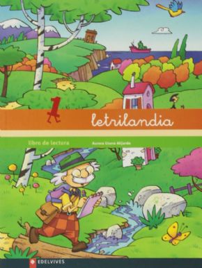 LETRILANDIA 1, Libro de lectura. Editorial Edelvives (4 Aos). 