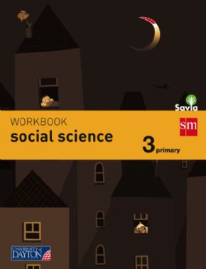 WORKBOOK SOCIAL SCIENCE 3 PRIMARIA (SAVIA). 