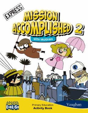 MISSION ACCOMPLISHED 2PRIMARIA EXPRESS (ACTIVITY BOOK). 