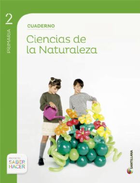 CUADERNO CIENCIAS DE LA NATURALEZA 2 PRIMARIA (SABER HACER). 