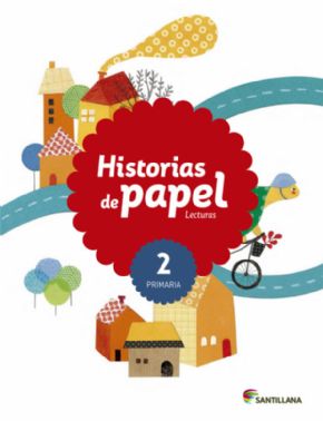 LECTURAS 2 PRIMARIA (HISTORIAS DE PAPEL). 