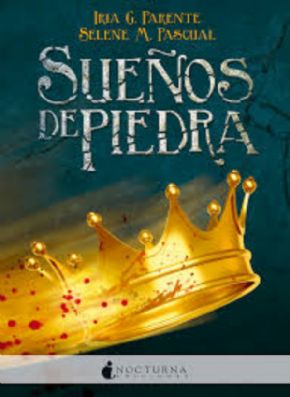 Sueos de piedra. IRIA G. PARENTE, SELENE M. PASCUAL.