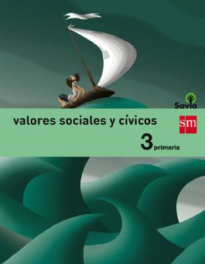 Valores Sociales y Cvicos 3 Primaria (SAVIA). 