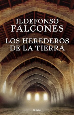 Los Herederos de la tierra (Ildefonsco Falcones)