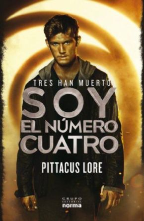 Soy el nmero CUATRO. (Pittacus Lore)