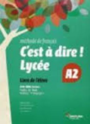 C'EST A DIRE LYCEE A2.(ELEVE +DVD) 5% de descuento aplicado en el precio.