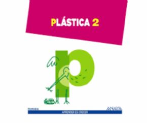 Plstica 2 Primaria (Anaya). 