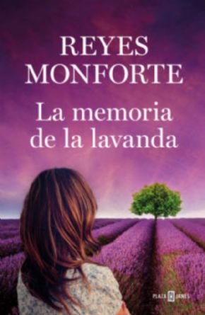 La memoria de la lavanda (Reyes Monforte)