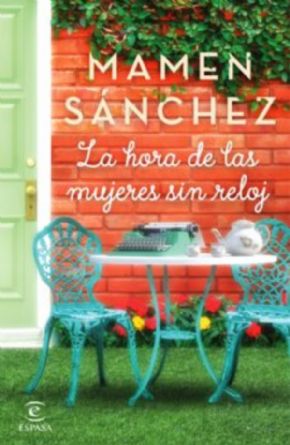 La hora de las mujeres sin reloj (Mamen Snchez)