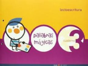 PALABRAS MAGICAS 3, CUADERNO LECTOESCRITURA. 