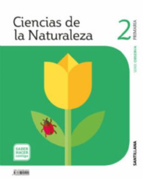 CIENCIAS NATURALES 2 PRIMARIA (SABER HACER CONTIGO). 