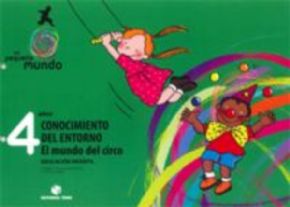 MI PEQUEO MUNDO 4 AOS.EL MUNDO DEL CIRCO 