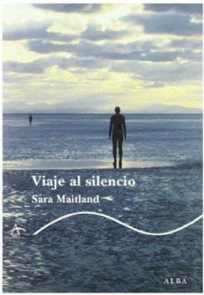 Viaje al silencio - Sara Maitland