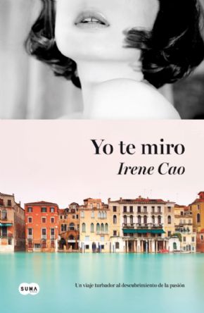 YO TE MIRO. Irene Cao