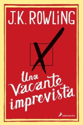 UNA VACANTE IMPREVISTA. J. K. Rowling