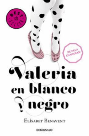 Valeria en blanco y negro - Elsabeth Benavent